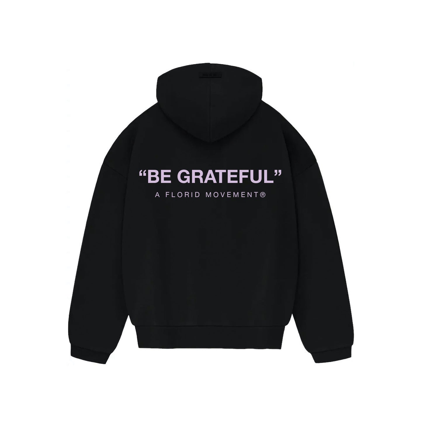 black hoodie, be grateful, Florid, be grateful movement